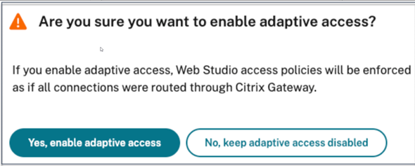 Enable the Adaptive Access feature